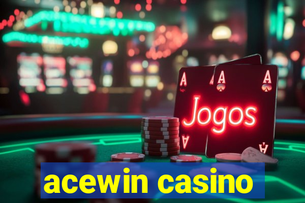 acewin casino